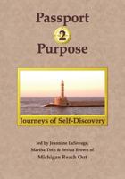 Passport 2 Purpose: Journeys of Self-Discovery 1634928512 Book Cover