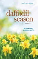 Daffodil Season: a novel (Book 9) (Melinda Foster Series) 1952066158 Book Cover