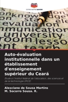 Auto-évaluation institutionnelle dans un établissement d'enseignement supérieur du Ceará (French Edition) 6207222334 Book Cover