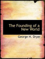 The Founding of a New World 124604644X Book Cover