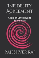 Infidelity Agreement: A Tale of Love Beyond Boundaries B0BHRKTBCJ Book Cover