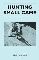 Hunting small game 144741246X Book Cover