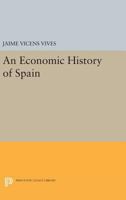 An Economic History of Spain 0691622159 Book Cover