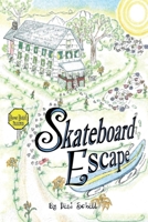 Skateboard Escape 1952800218 Book Cover