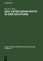 Das Vater-Sohn-Motiv in Der Dichtung: 1880-1930 3111248658 Book Cover