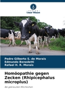 Homöopathie gegen Zecken (Rhipicephalus microplus): Bei gekreuzten Milchkühen 6206226883 Book Cover