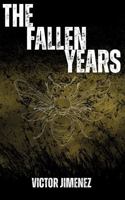 The Fallen Years (The Fallen Years Trilogy) B0H3FCHLNY Book Cover