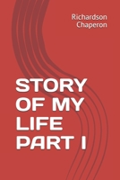 STORY OF MY LIFE PART I B08ZH29CJN Book Cover