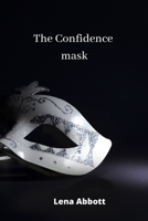 The Confidence mask 9686215433 Book Cover