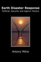 Earth Disaster Response - Political, Security and Agency Factors 1906210934 Book Cover