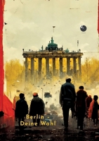 Berlin – Deine Wahl: Berliner Bilder (German Edition) 9189692101 Book Cover
