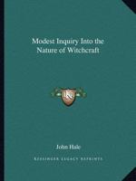 Modest Inquiry Into the Nature of Witchcraft 1162615265 Book Cover