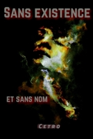 Sans existence et sans nom 1539142620 Book Cover