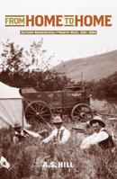 From Home to Home: Autumn Wanderings in the North-West, 1881-1884 1894974565 Book Cover