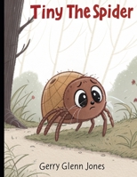 Tiny the Spider B0F7RP56BH Book Cover