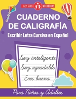 Cuaderno de Caligrafía. Escribir Letra Cursiva en Español para Niños y Adultos : Cursive Handwriting Workbook For Kids, Teens and Adults B08N3NBQ8C Book Cover