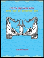 COLOR MY OWN FISH: Sea life coloring Book For Kids Ages 6-12 Features Amazing Ocean Animals To Color In & Draw, Activity Book For Young Boys & Girls B08T5919Z5 Book Cover