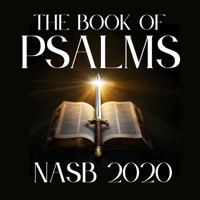 The Book of Psalms: NASB 2020 B0FSQFJGG6 Book Cover