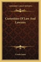 Curiosities Of Law And Lawyers 1163305065 Book Cover