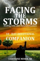 Facing The Storms - 10-Day Devotional Companion B0FHBPN8S2 Book Cover