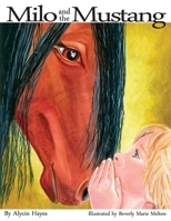 Milo and the Mustang 0973032030 Book Cover