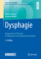 Dysphagie : Diagnostik und Therapie. ein Wegweiser F?r Kompetentes Handeln 366256131X Book Cover