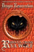 Dragon Resurrection 1537478214 Book Cover