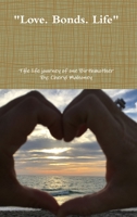 Love.Bonds.Life 1365975533 Book Cover