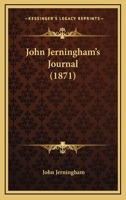 John Jerningham's Journal 0548904154 Book Cover