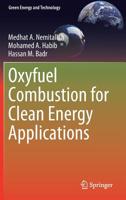 Oxyfuel Combustion for Clean Energy Applications 3030105873 Book Cover