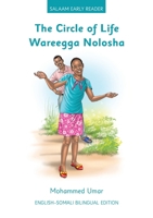 The Circle of Life: English - Somali Bilingual Edition (Somali Edition) 1916688284 Book Cover
