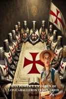 MAX POWER Y LA ORDEN DE LOS CABALLEROS TEMPLARIOS (Spanish Edition) B0DRT8H316 Book Cover