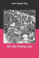 On the Firing Line: A Romance of South Africa 1494800721 Book Cover