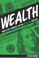 WEALTH: How to Set Yourself Up for Financial Success B08NRY12P2 Book Cover