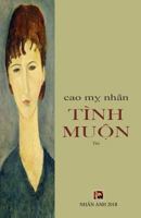 Tinh Muon 1983756245 Book Cover