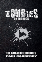Zombies on the Rock: The Ballad of Erin Jones 1774781751 Book Cover