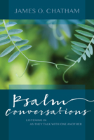 Psalm Conversations: Listening In as They Talk with One Another 0814644600 Book Cover