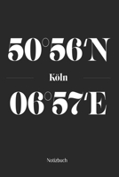 K�ln Notizbuch: Dotgrid Notizblock mit den Koordinaten deiner Stadt! 1700680714 Book Cover