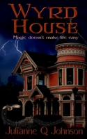 Wyrd House 1544709501 Book Cover