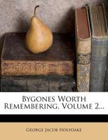 Bygones Worth Remembering Volume 2 935615094X Book Cover