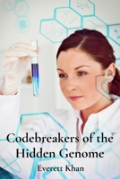 Codebreakers of the Hidden Genome: Pioneering Women in Genetics and Molecular Biology B0DVCGMZ4L Book Cover