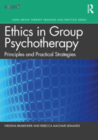 Ethics in Group Psychotherapy: Principles and Practical Strategies 0367615614 Book Cover