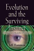 Evolution and the Surviving Instinct 161434535X Book Cover