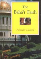 Baha'i Faith 1851680306 Book Cover