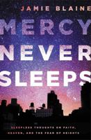 Mercy Never Sleeps 0718032721 Book Cover