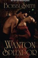 Wanton Splendor 0505524988 Book Cover