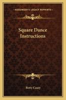 Square Dance Instructions 1432595865 Book Cover