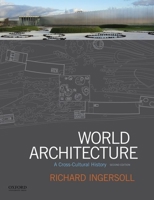World Architecture: A Cross-Cultural History 0195139577 Book Cover