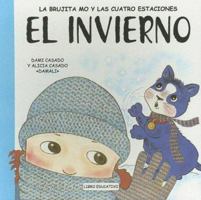 El Invierno (La Brujita Mo Y Las Cuatro Estaciones) (La Brujita Mo Y Las Cuatro Estaciones) 842726237X Book Cover