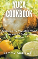Yuca Cookbook B0CTCDNGQ2 Book Cover